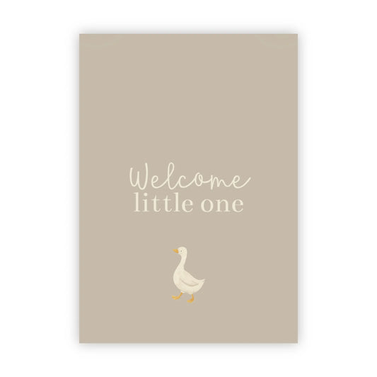 Beige wenskaart met de tekst Welcome little one en een klein wit eendje.